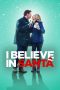 Nonton Film I Believe in Santa (2022)