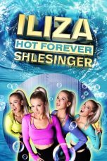 Nonton FIlm Iliza Shlesinger: Hot Forever (2022)