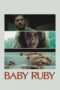 Nonton Film Baby Ruby (2023)