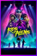 Nonton Film Kids vs. Aliens (2023)