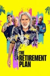 Nonton Film The Retirement Plan (2023)