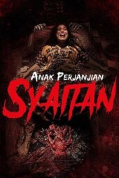 Nonton Film Anak Perjanjian Syaitan (2019)