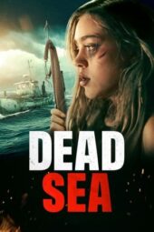 Nonton Film Dead Sea (2024)