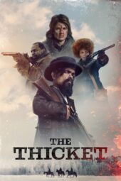 Nonton Film The Thicket (2024)