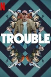 Nonton Film Trouble (2024)