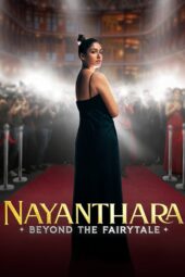 Nonton Film Nayanthara: Beyond the Fairy Tale (2024)