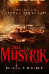 Nonton Film Dosa Musyrik (2024)