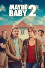 Nonton Film Maybe Baby 2 (2024)